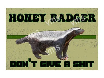 AN0125A HONEY BADGER DONT GIVE A SHIT 18"X12"