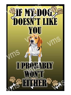 AN025 IF MY DOG BEAGLE METAL SIGN 8"X12"