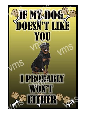 AN041 IF MY DOG ROTTWEILLER METAL SIGN 8"X12"