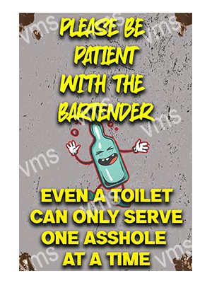 BEER005B PATIENT BARTENDER METAL SIGN 8"X12"