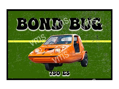 BOND001 BOND BUG CAR METAL SIGN 18"X12"