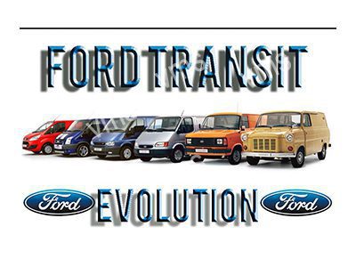 FORD0203 TRANSIT EVOLUTION VINTAGE METAL SIGN 18"X12"