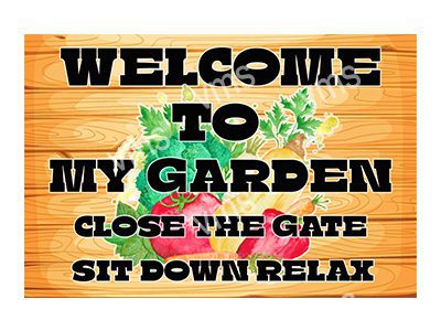 GARD010 WELCOME TO MY GARDEN VINTAGE METAL SIGN 12"X8"