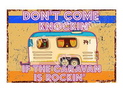 HHU009B DONT COME KNOCKIN VINTAGE METAL SIGN 12"X8"