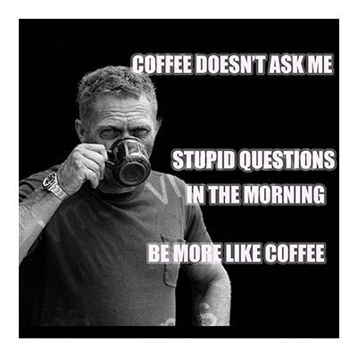 HHU0215 STEVE MCQUEEN BE LIKE COFFEE FUNNY METAL SIGN 12"X12"