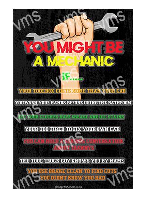 HHU0265 YOU MIGHT BE A MECHANIC GARAGE METAL SIGN 12"X18"