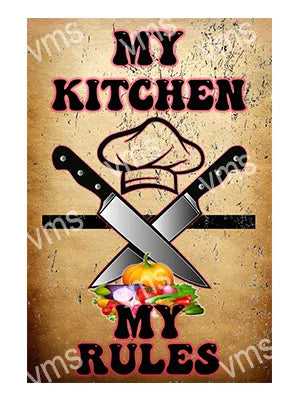 HHU060 - My Kitchen My Rules -FUNNY METAL SIGN  8"x12"