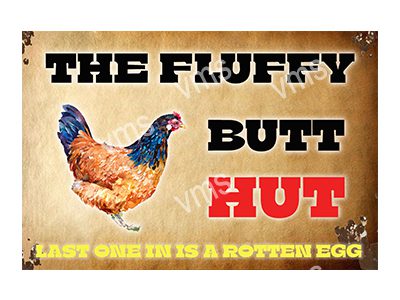 HHU0607 FLUFFY BUTT HUT FUNNY METAL SIGN12"X8"