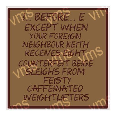 HU0665 I BEFORE E METAL SIGN 12"X12"