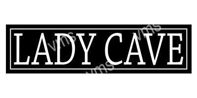 HHU077 LADY CAVE METAL SIGN 4.5"X18"