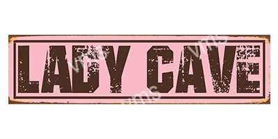 HHU078 LADY CAVE FUNNY METAL SIGN 4.5"X18"