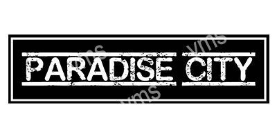 HHU0826B PARADISE CITY METAL SIGN 18"X4.5"