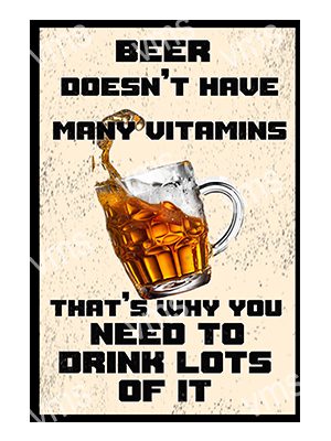 HU029D BEER VITAMINS FUNNY METAL SIGN  8"X12"