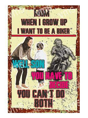 MBH0120B BIKER GROW UP FUNNY METAL SIGN 8"X12"