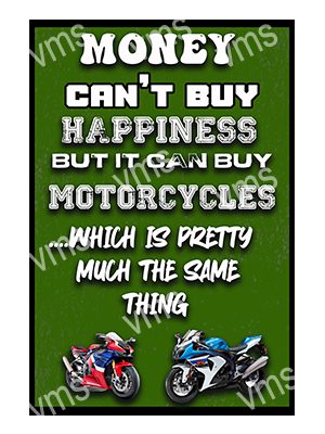 MBH0200A MONEY CAN'T BUY HAPPINESS FUNNY METAL SIGN  8"X12"