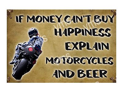 MBH0500 IF MONEY CANT BUY HAPPINESS EXPLAIN FUNNY METAL SIGN 12"X8"