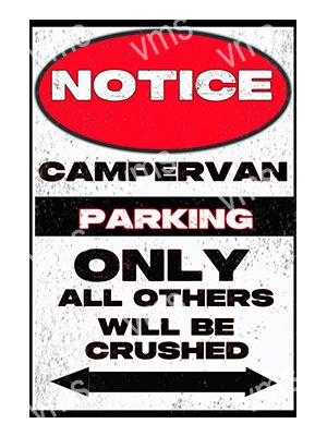 NTC0100A CAMPERVAN PARKING METAL SIGN  8"X12"