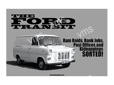 RMS051 -FORD TRANSIT BANK JOB FUNNY METAL SIGN  - 18"x12"