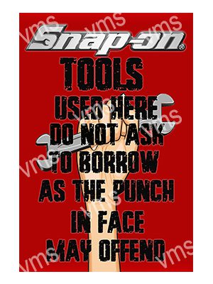 SNAP002 GARAGE TOOLS BORROW SMACK IN FACE FUNNY METAL SIGN 12"X18"