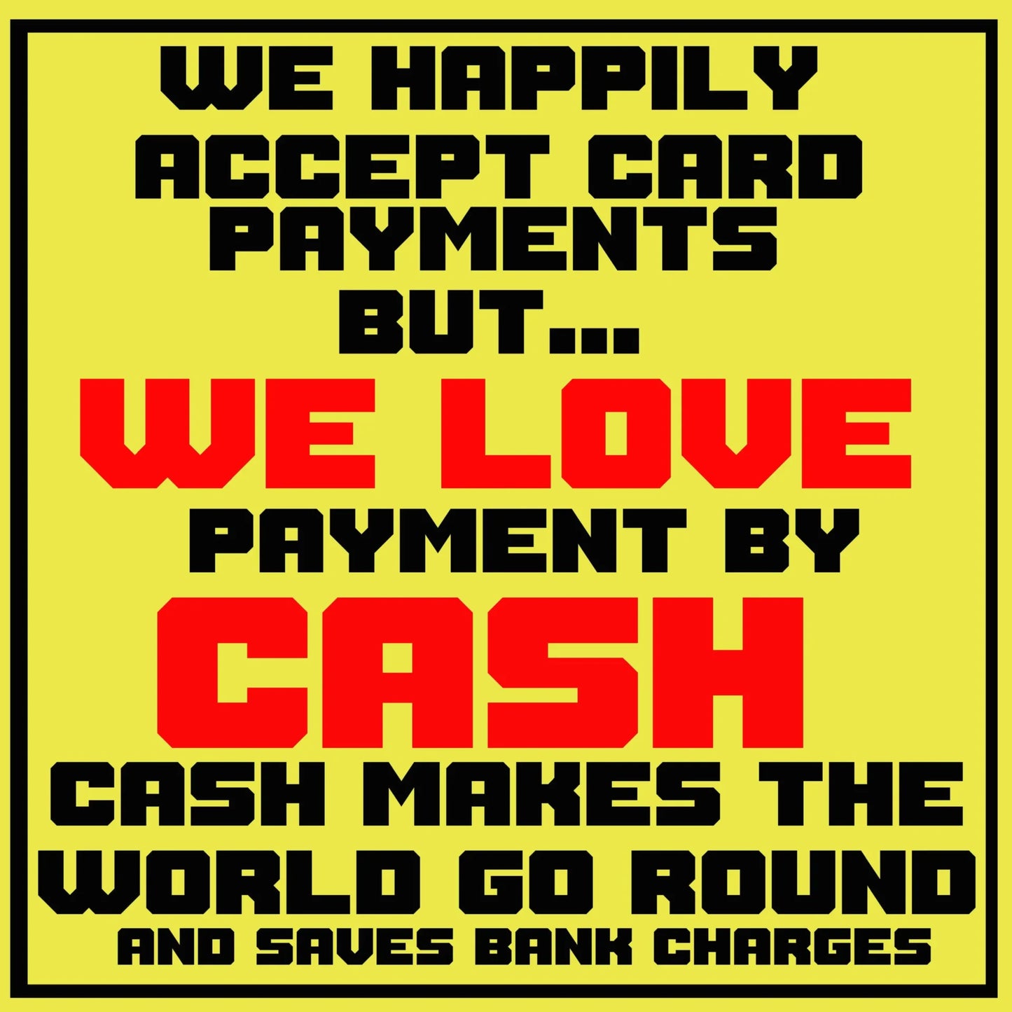 CASH001 WE TAKE CASH METAL SIGN 12"X12"